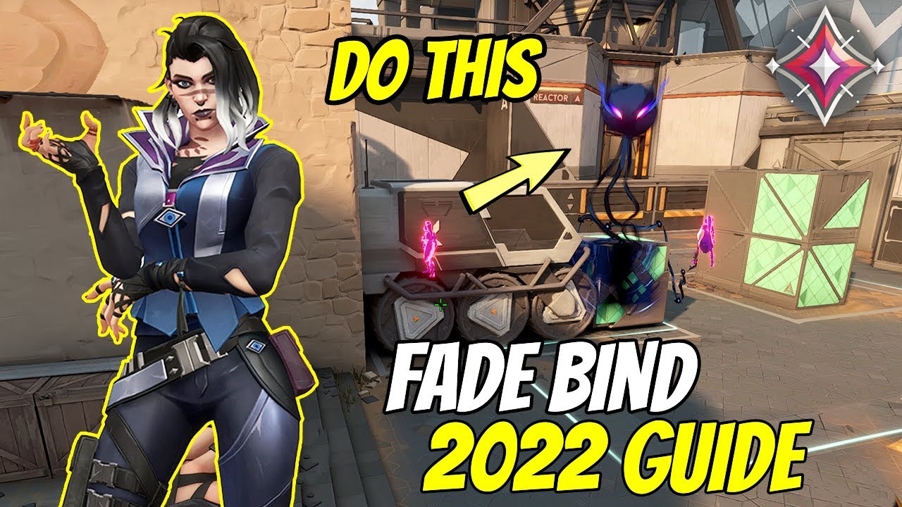 Valorant FADE Line-ups On Bind You Must Know - Tips And Tricks