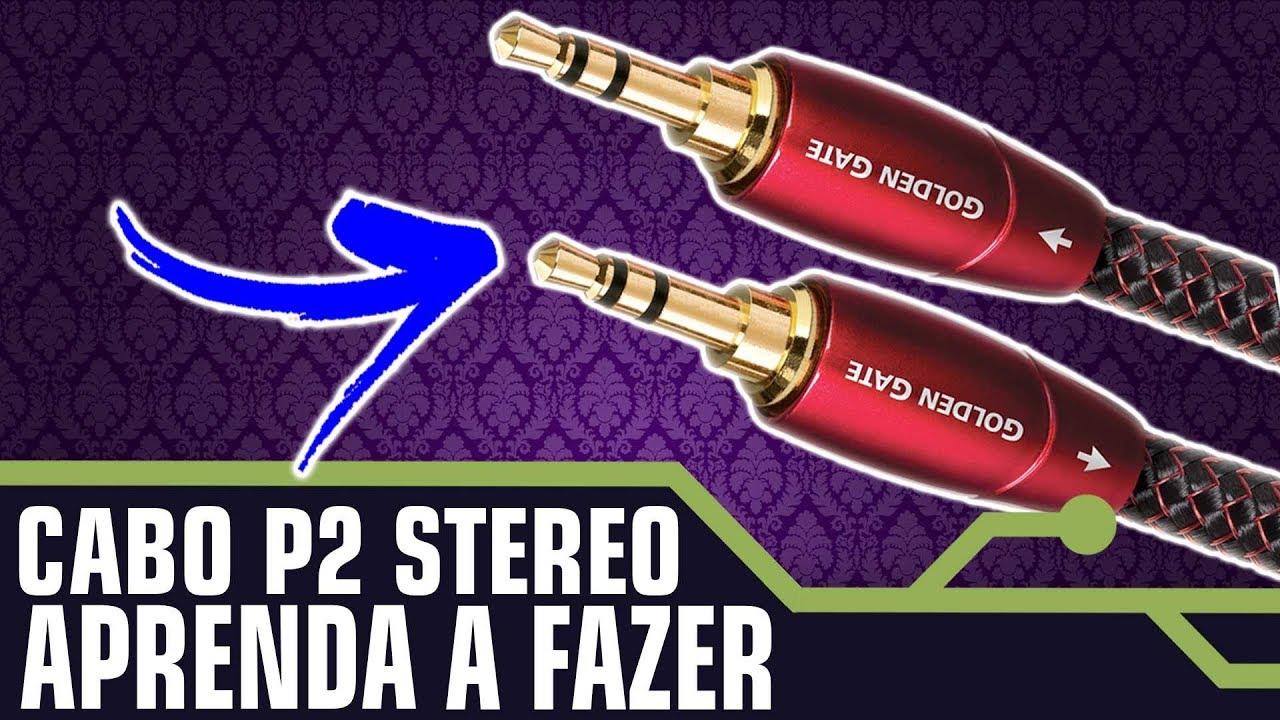 COMO FAZER CABO DE ÁUDIO COM CONECTOR P2 STEREO?