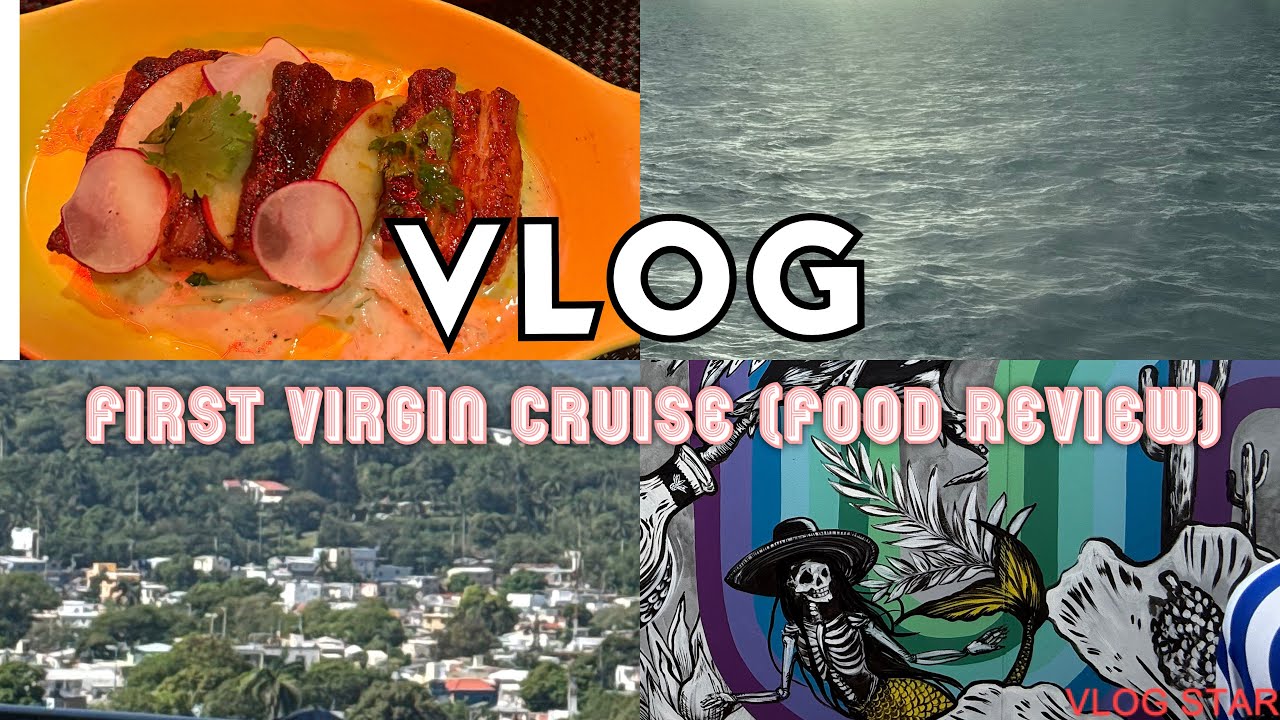 ✨ First Time on Virgin Voyages Valiant Lady! 🌊 Adult-Only Cruise | Food Reviews + More 🍴🚢