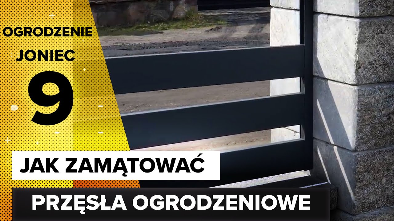 JAK ZAMONTOWAĆ PRZĘSŁA OGRODZENIOWE  JONIEC OPTIMA