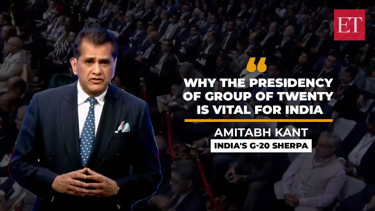 ETGBS 2023 | Navigating strategic high waves and importance of G20 : Amitabh Kant, G20 Sherpa, GOI