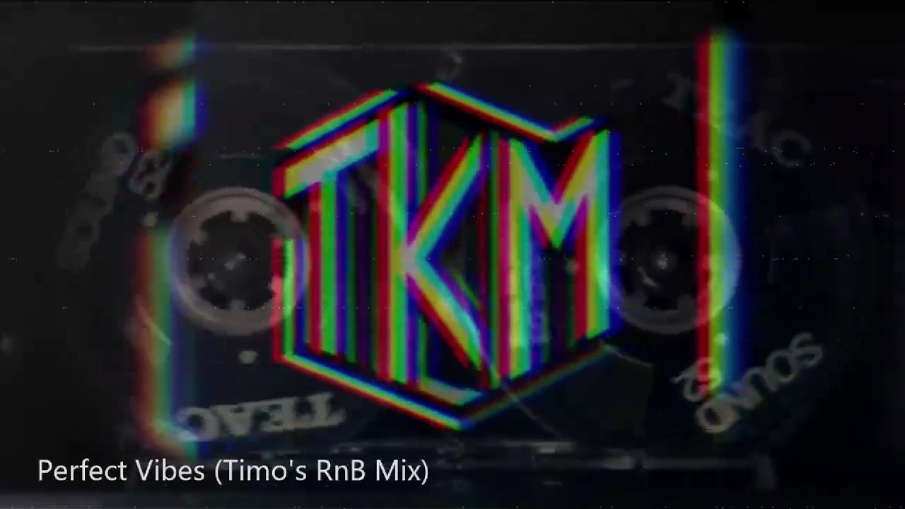 Perfect Vibes (Timo´s RnB mix)