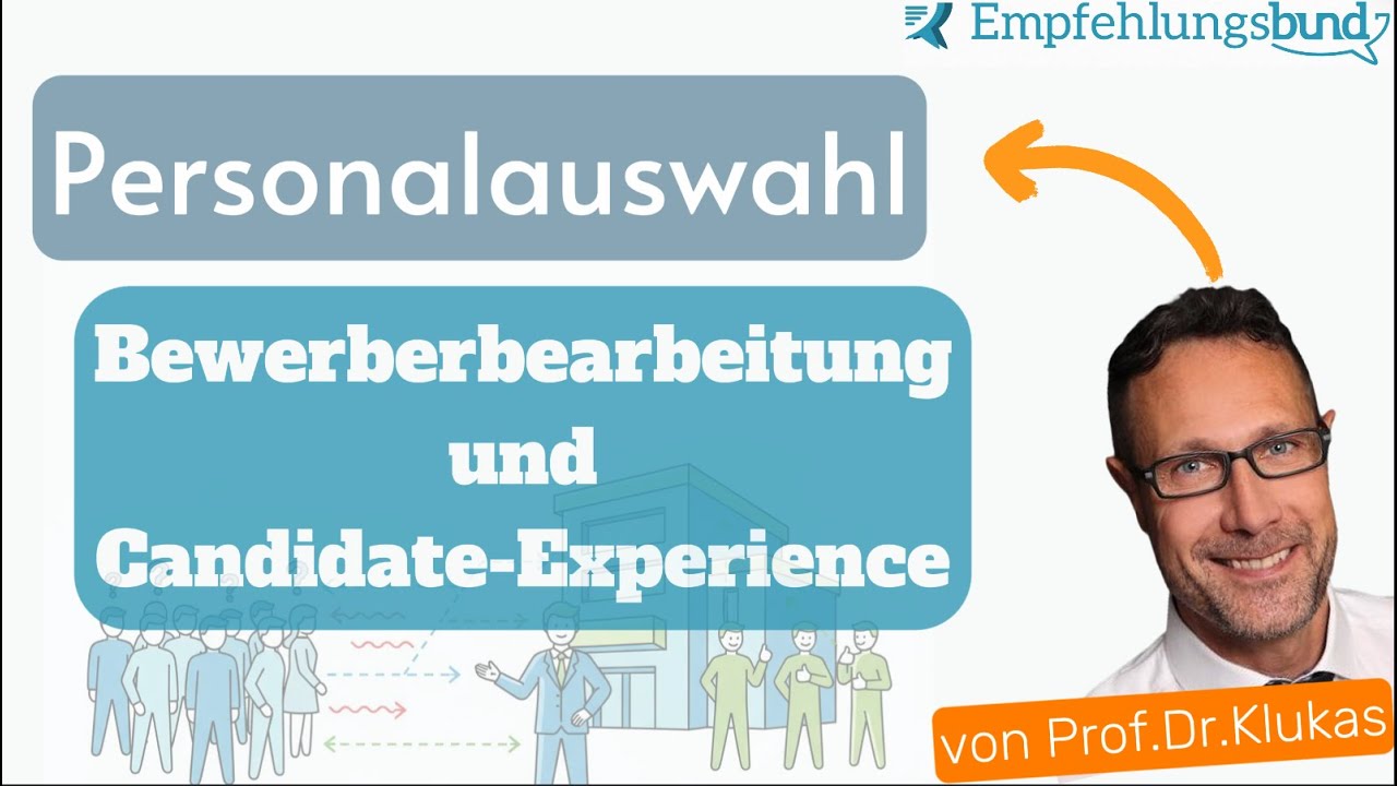 Personalauswahl 2.0: Kandidaten-Rankings, ABC-Analyse & Candidate Experience | Prof. Dr. Klukas