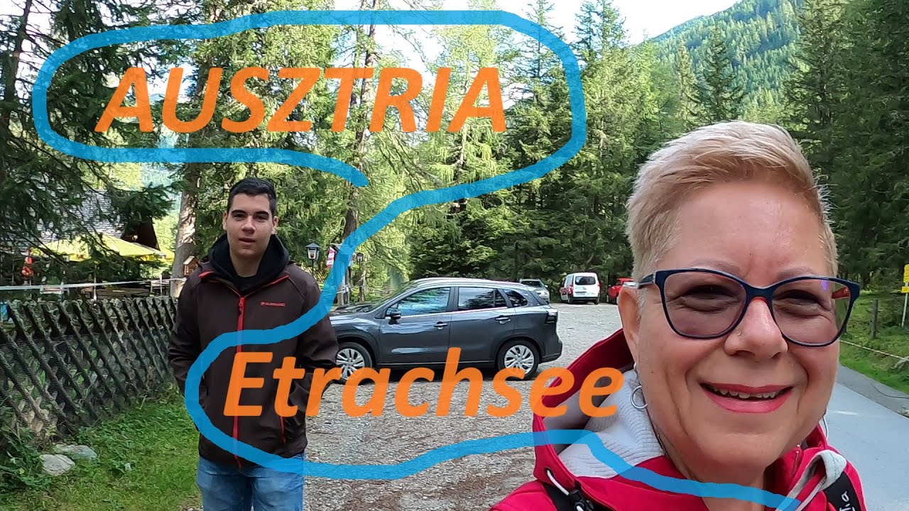 Ausztriai csavargás Murau környékén, 4.  rész Séta az Etrachsee körül