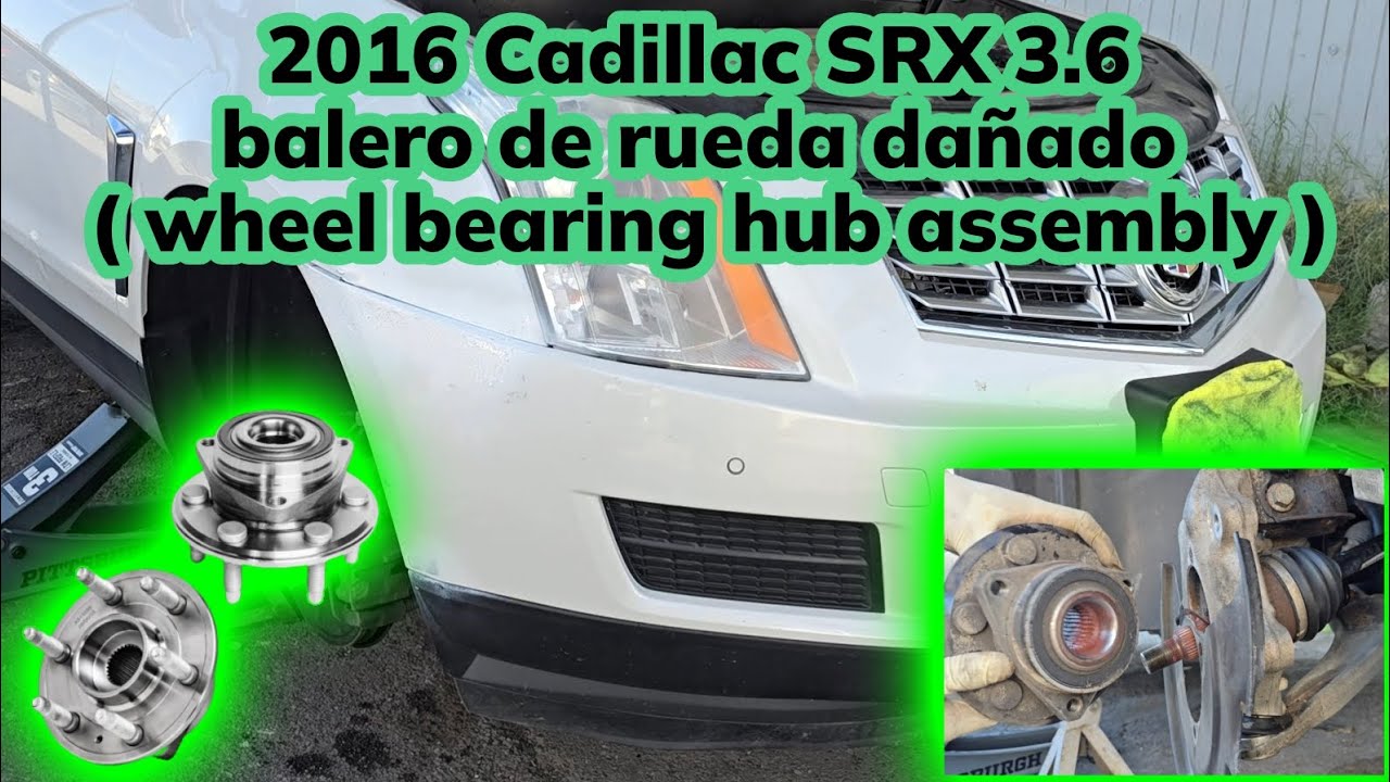2010-2016 Cadillac SRX 3.6 como cambiar balero delantero ( how to replace wheel bearing hub assembly