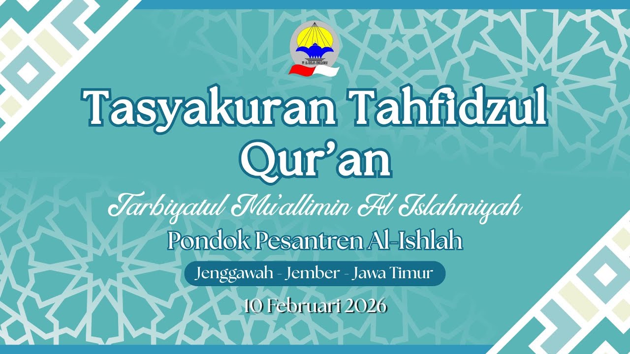 🔴 LIVE TASYAKURAN TAHFIDZUL QUR'AN PONDOK PESANTREN AL - ISHLAH