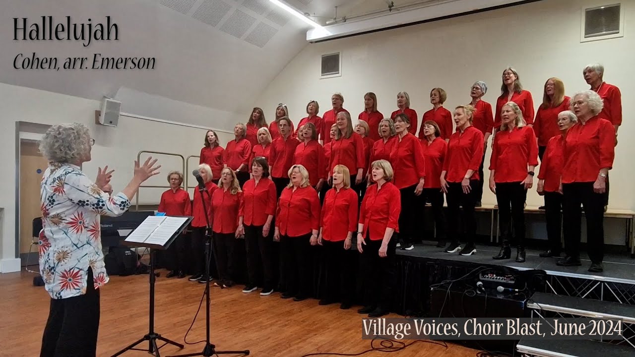 'Hallelujah', written by Cohen, performed by Village Voices at Choir Blast, June 2024
