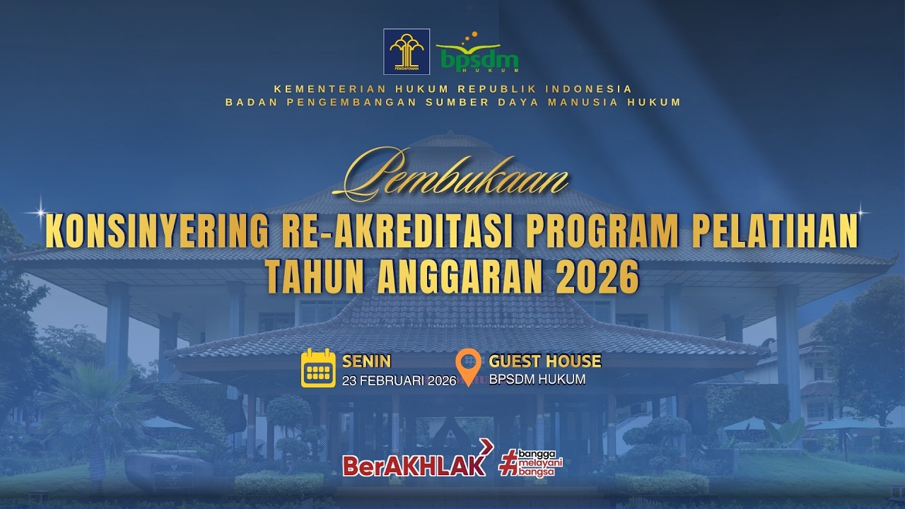 Pembukaan Konsinyering Re-Akreditasi Program Pelatihan TA 2026 | BPSDM Hukum