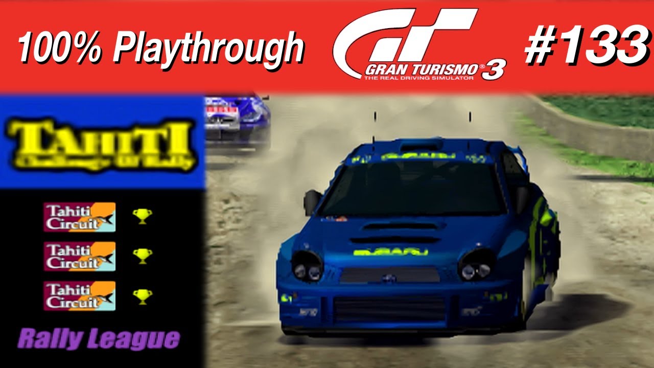 Gran Turismo 3 - #133 - Tahiti Challenge