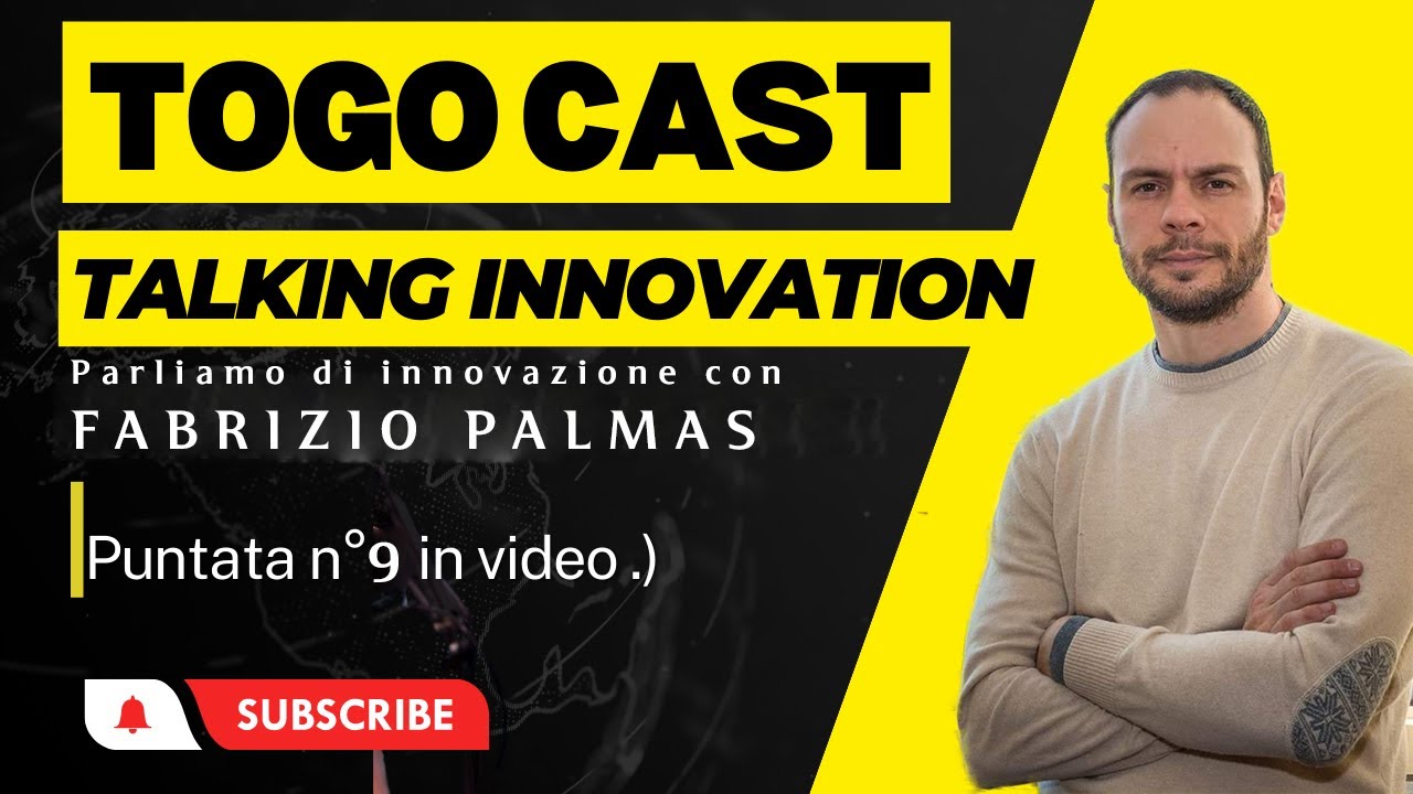 PODCAST   9 -  Talking Innovation - con FABRIZIO PALMAS