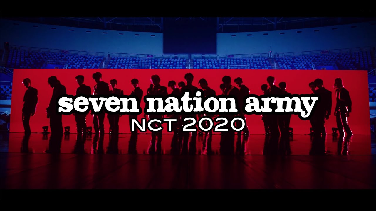 [fmv] nct 2020 - seven nation army