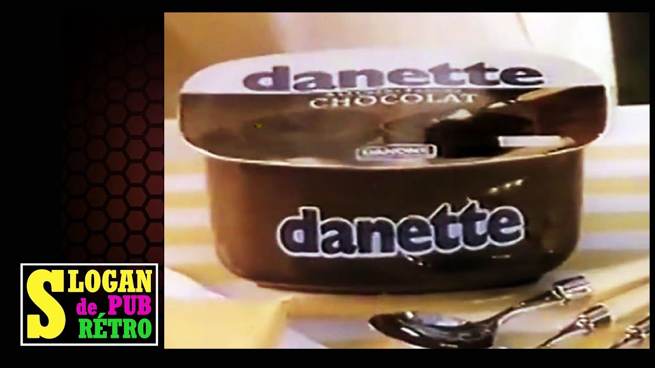 DANETTE ON SE LÈVE TOUS POUR DANETTE L'histoire et l'évolution du slogan de pub rétro