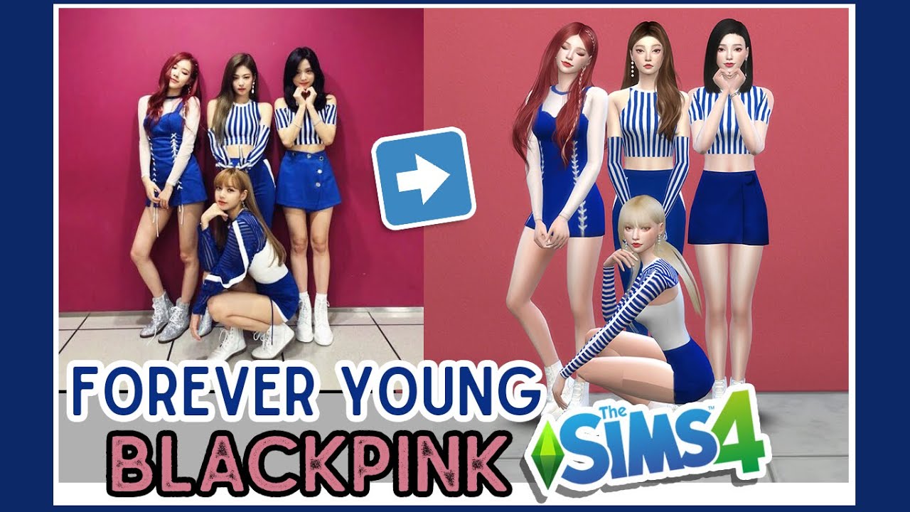 [The sims 4] แต่งซิมส์ Blackpink - Forever young (+Dance cover) | CC Links