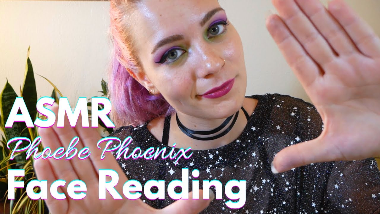 ASMR Phoebe Phoenix, Face Reading Phenom | Soft Spoken RP
