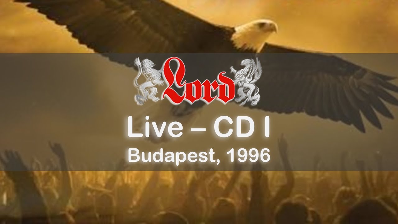Lord - Live 1996 - CD I - Budapest