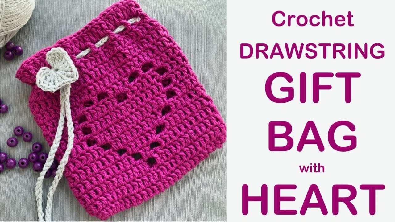 How to crochet easy drawstring gift bag with heart application,Valentine day