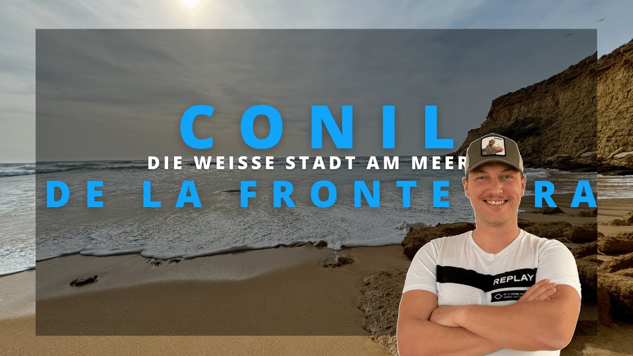 SPANIEN | LOHNT SICH CONIL DE LA FRONTERA IM WINTER?