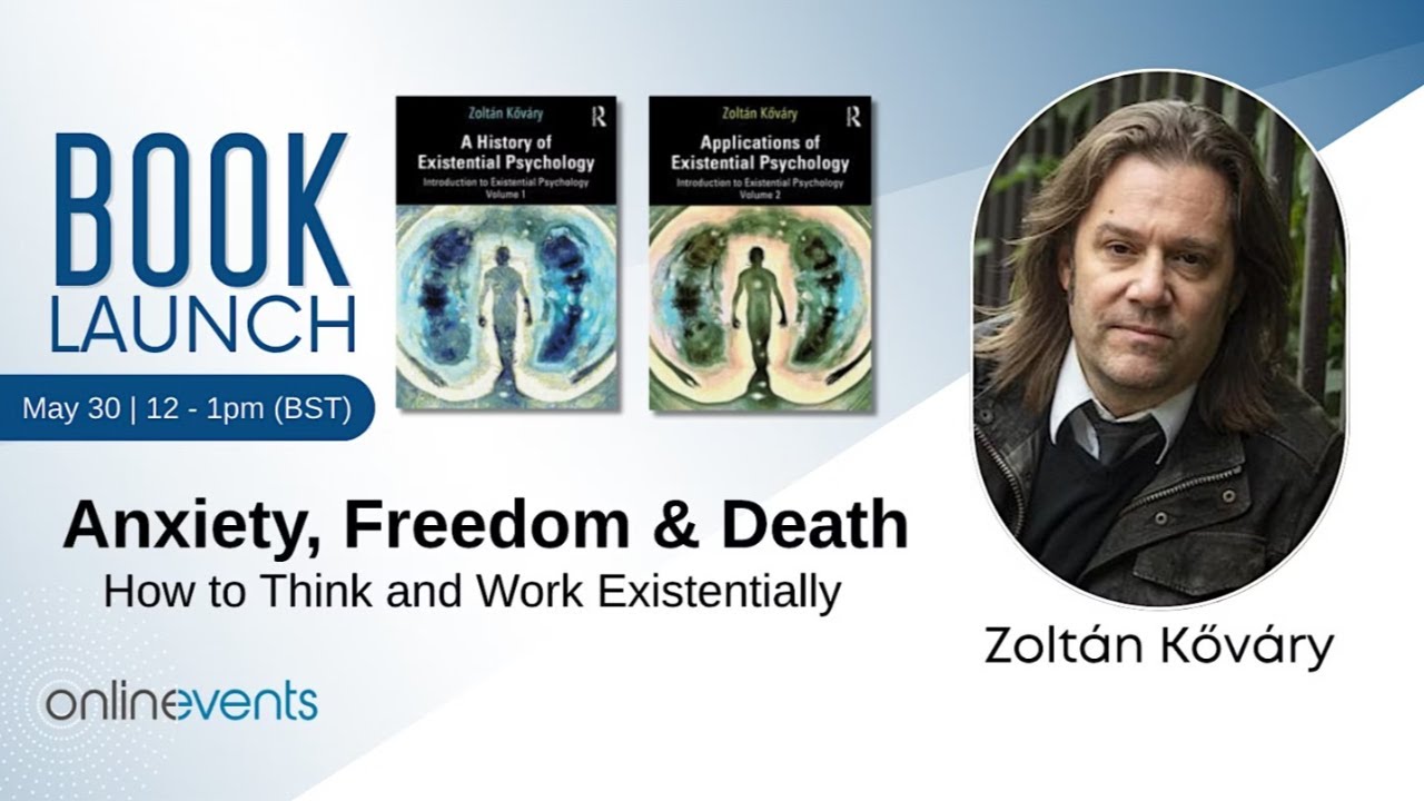 Anxiety, Freedom & Death: How to Think and Work Existentially Workshop with Zoltán Kőváry