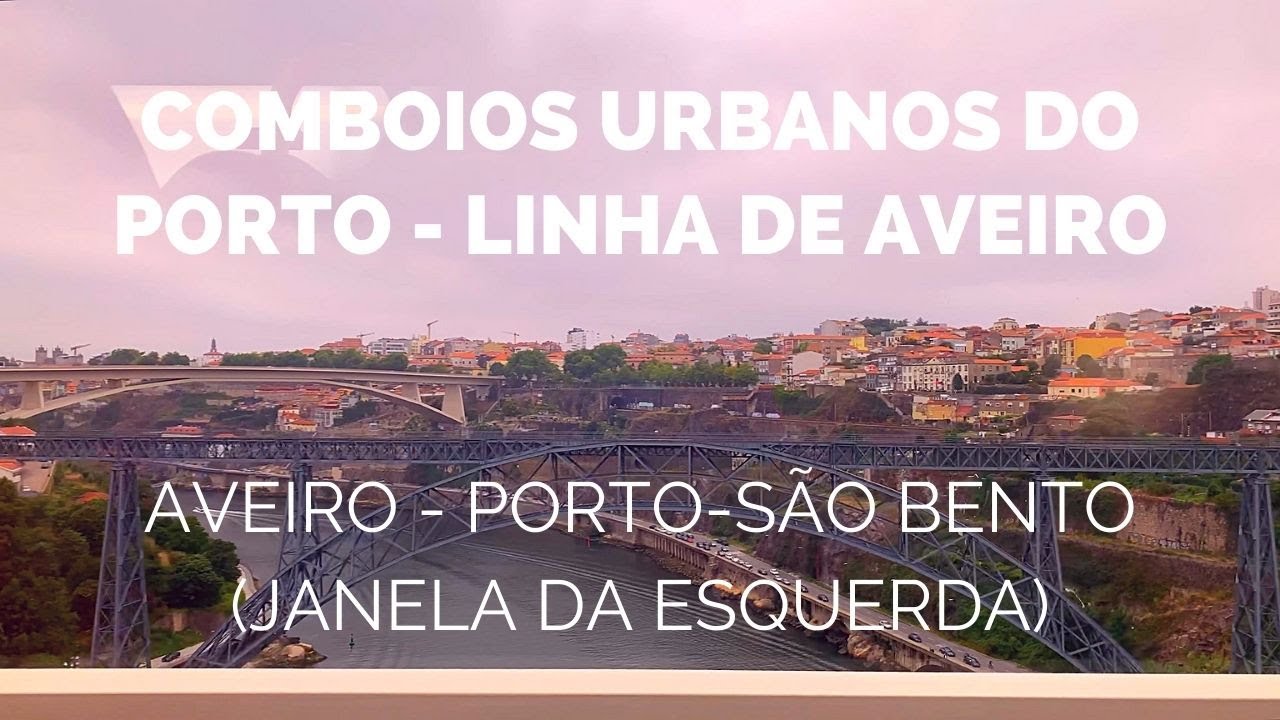 🇵🇹🚈 CP Aveiro ➜ Porto-São Bento (janela da esquerda)