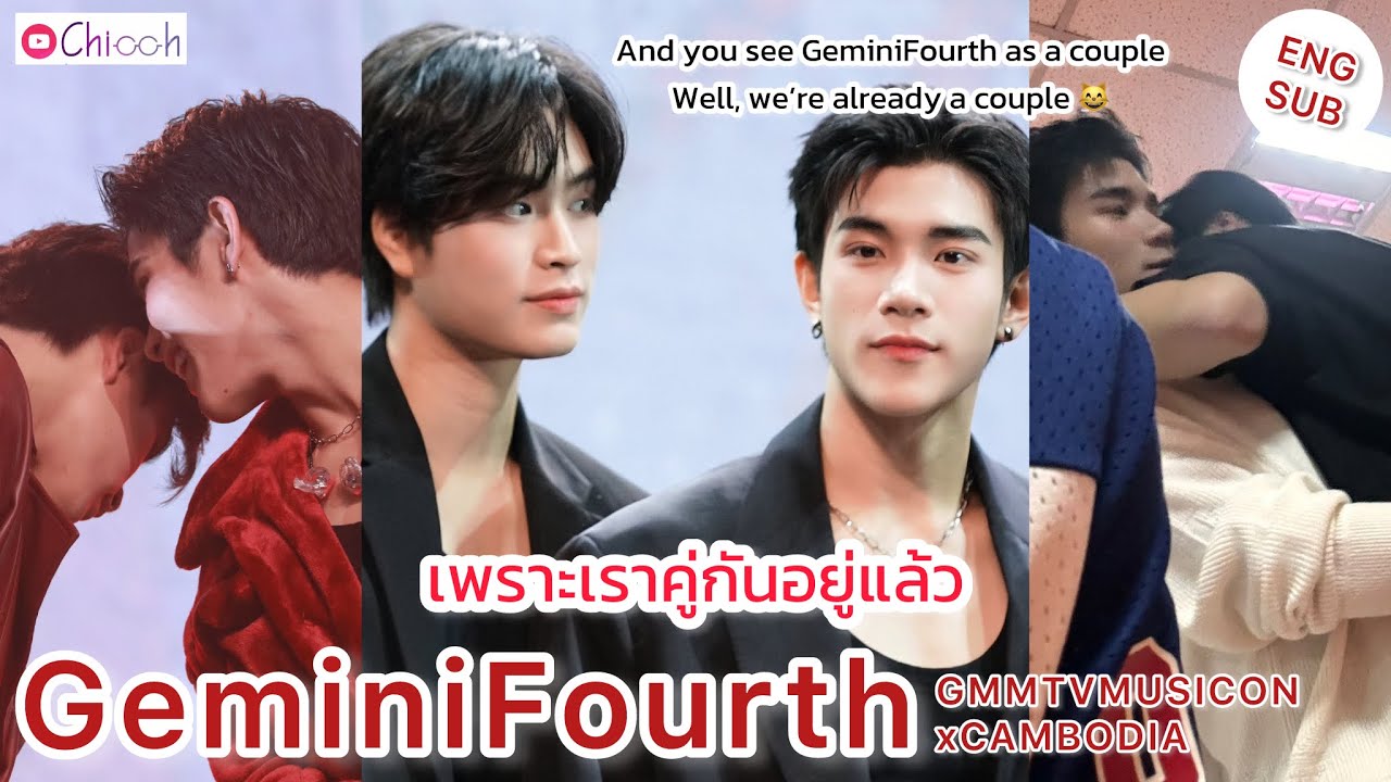 [ENGSUB] เจมีไนน์โฟร์ท | GeminiFourth GMMTVMUSICON x CAMBODIA