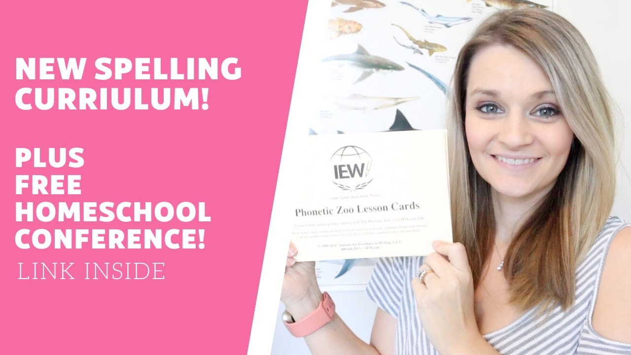 HOMESCHOOL SPELLING UPDATE IEW PHONETIC ZOO AND // Sign up for the FREE Homeschool Conference!