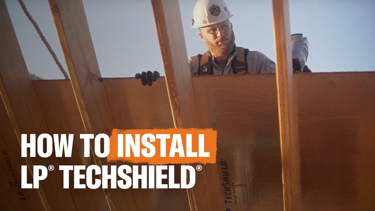 LP&reg; TechShield&reg; Radiant Barrier Installation Process
