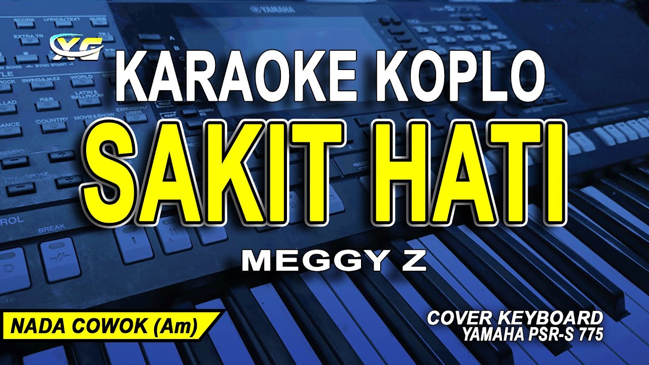 SAKIT HATI KARAOKE KOPLO NADA PRIA (MEGGY Z)