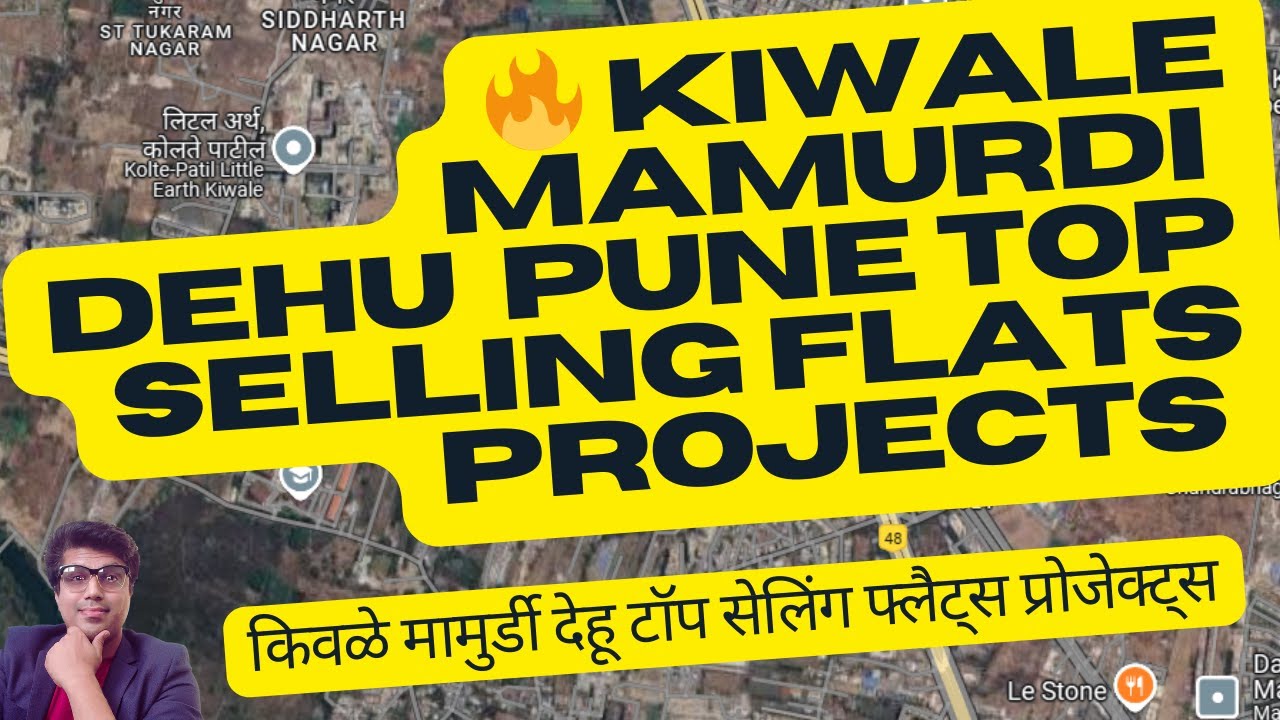 Top Selling Flat Projects in Kiwale, Mamurdi, Dehu REVEALED! Investing in Pune?