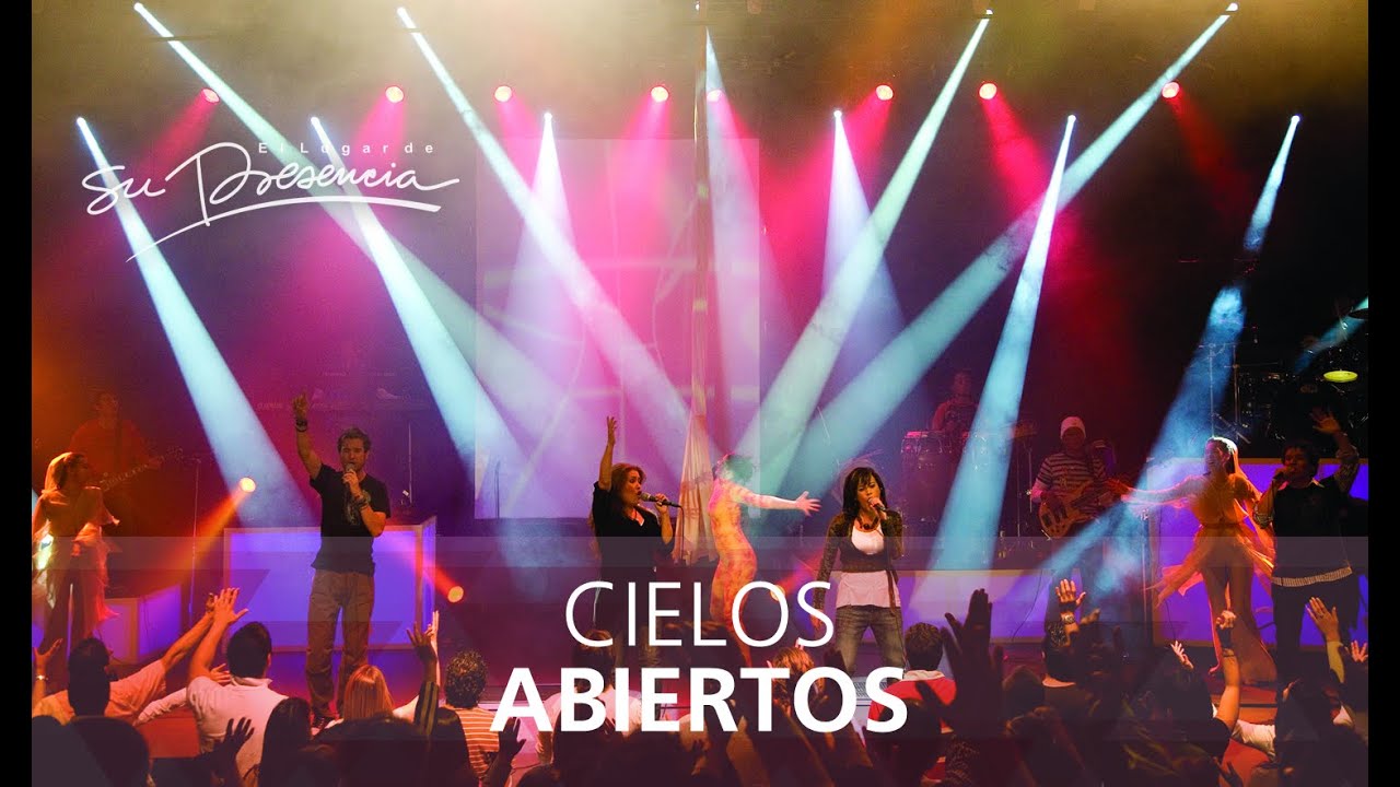 Cielos Abiertos - Su Presencia - DVD Completo 2007