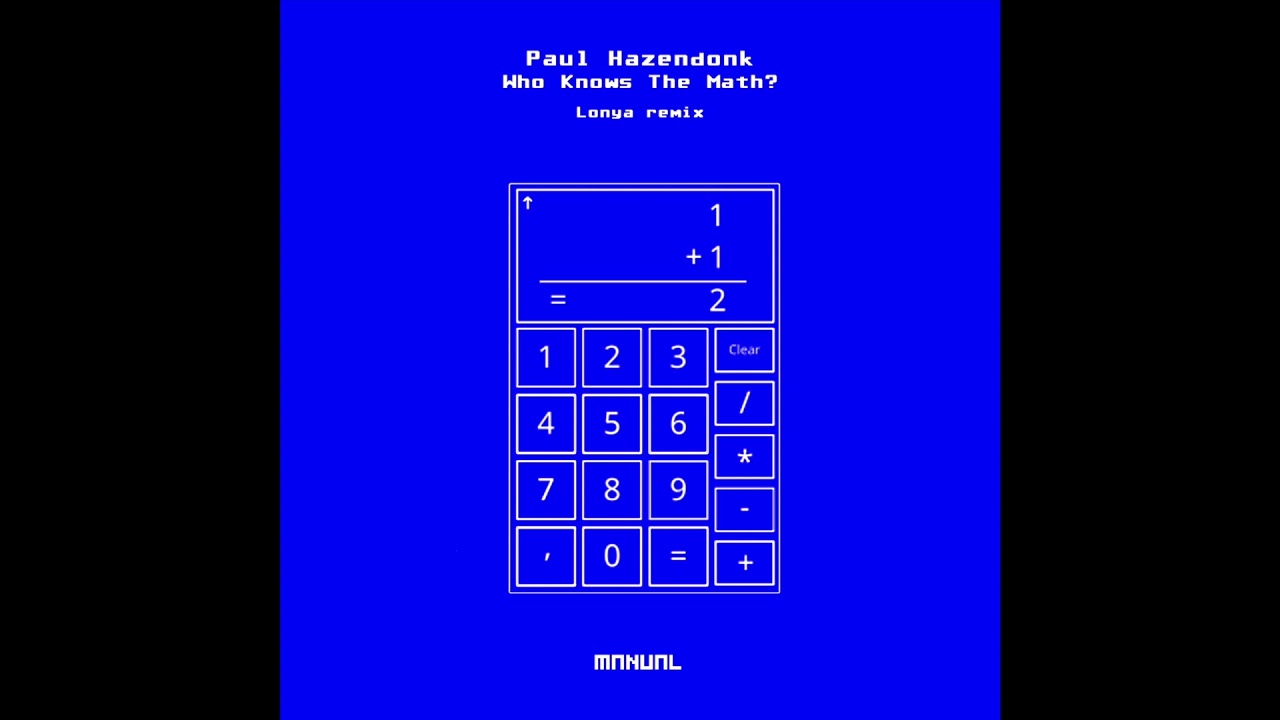 Paul Hazendonk - Who Knows The Math? (Lonya Remix)
