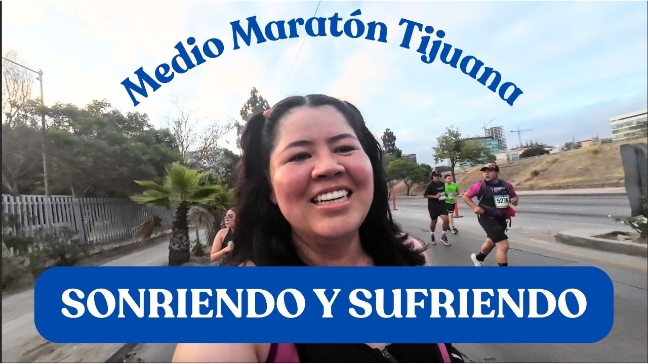 Mi experiencia en el medio maratón de Tijuana 2025