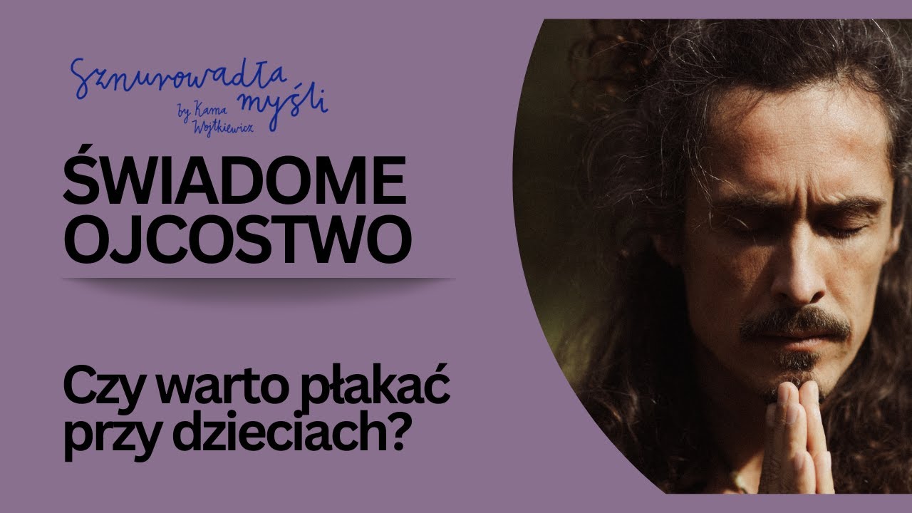 Shootman Majewski o świadomym ojcostwie, uważności i poddawaniu się