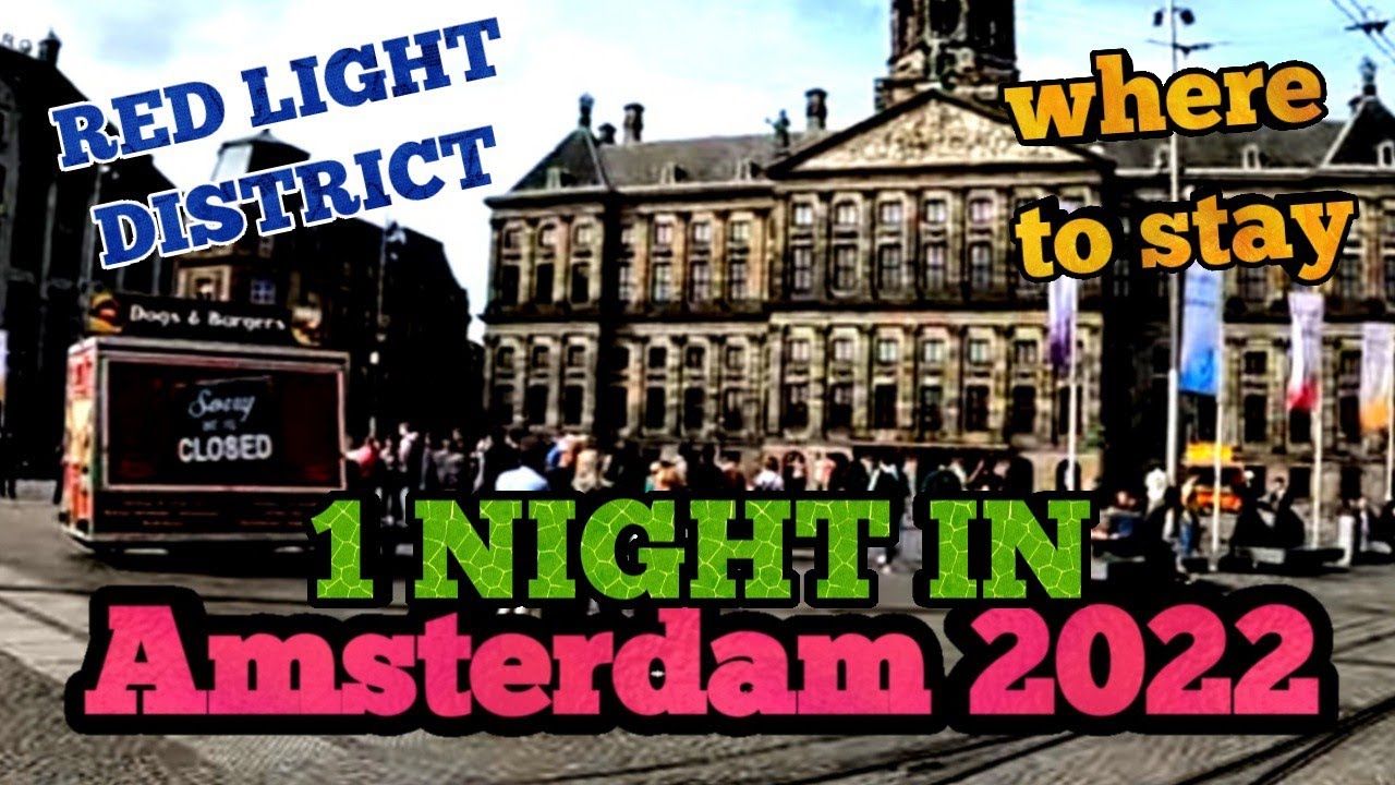 Amsterdam - red light district for one night / 2022 / Hotel Royal Taste