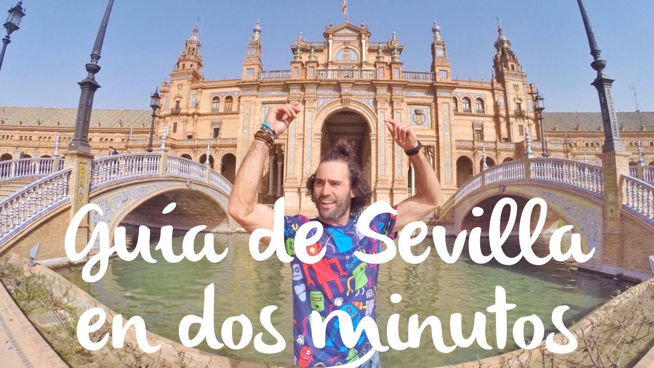 Gu&iacute;a de Sevilla | Viajes en 2 minutos