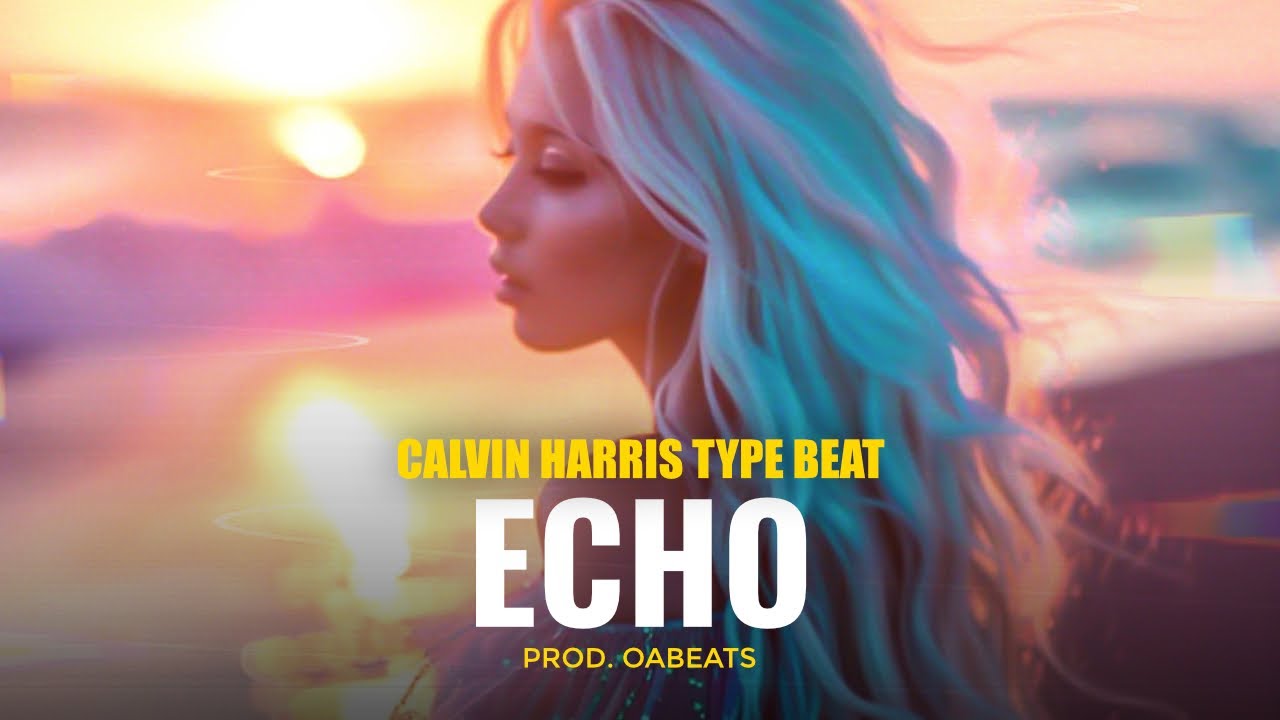 Calvin Harris Type Beat - 