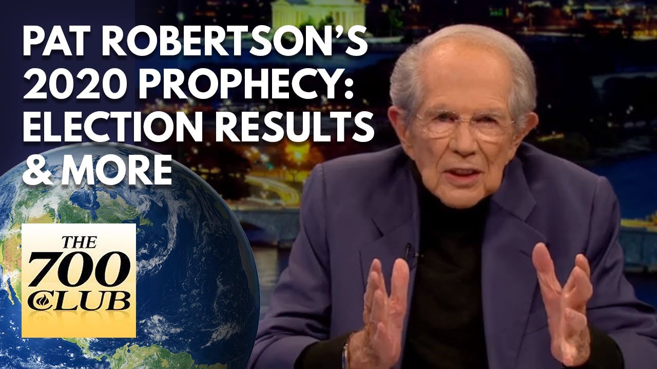 Pat Robertson's Prophecy on 2020 U.S. Presidential Election Results & The Aftermath