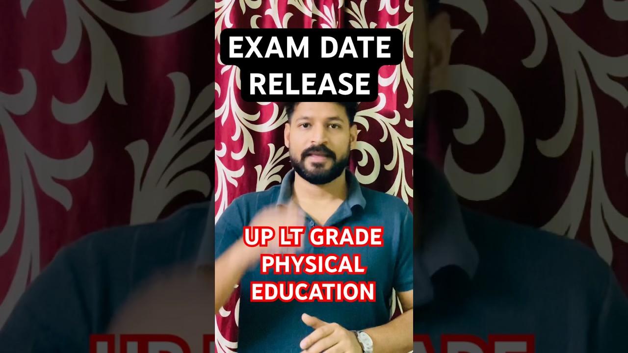 UP LT GRADE 2025 EXAM DATE OUT | PHYSICAL EDUCATION | #physicaleducation #upltgrade #adityasharma