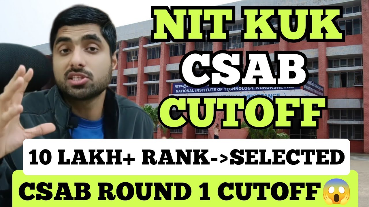 Shocking CUTOFF NIT Kurukshetra CSAB Round 1 Btech 2025 Revealed 😱
