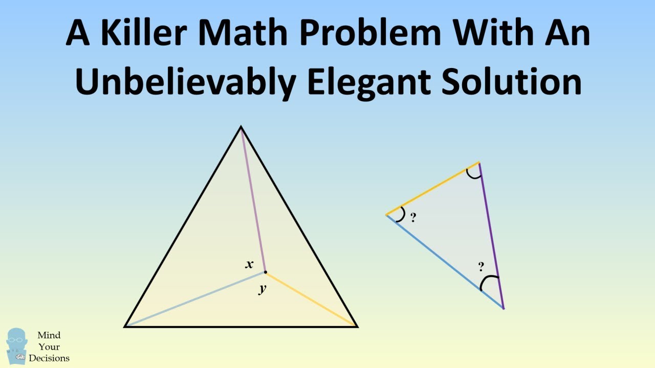 Killer Math Problem With An Unbelievably Elegant Solution