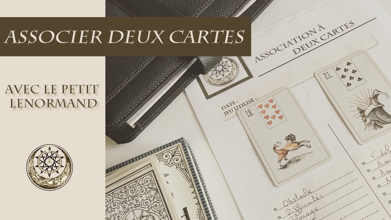 Associer deux cartes avec le Petit Lenormand