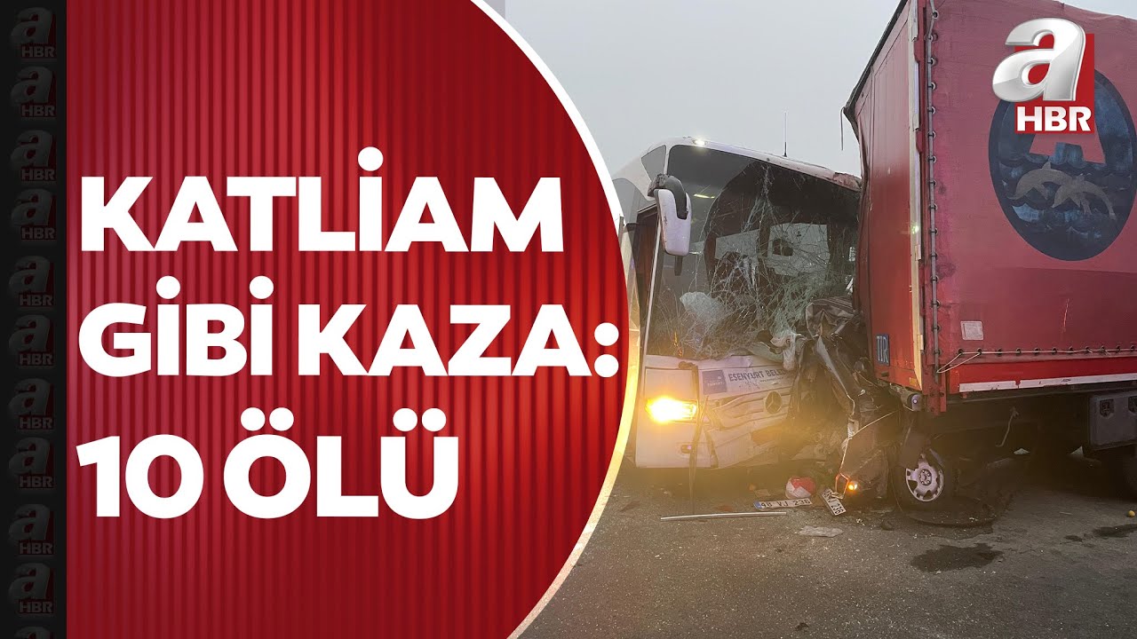 Kuzey Marmara Otoyolu'nun Sakarya kesiminde feci kaza! Çok sayıda ölü ve yaralı var | A Haber