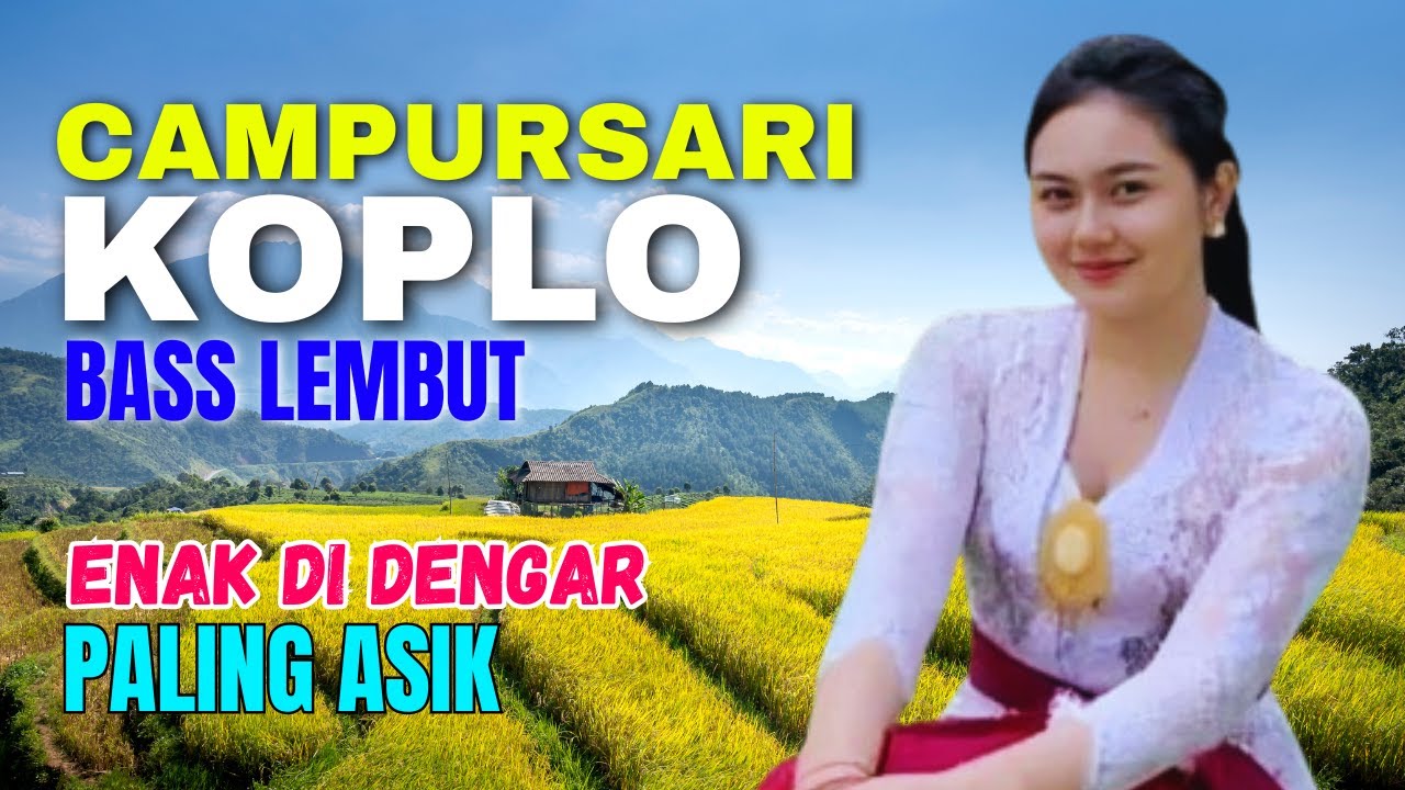 KUMPULAN CAMPURSARI DANGDUT JAWA KOPLO PALING ENAK DI DENGAR PALING ASIK
