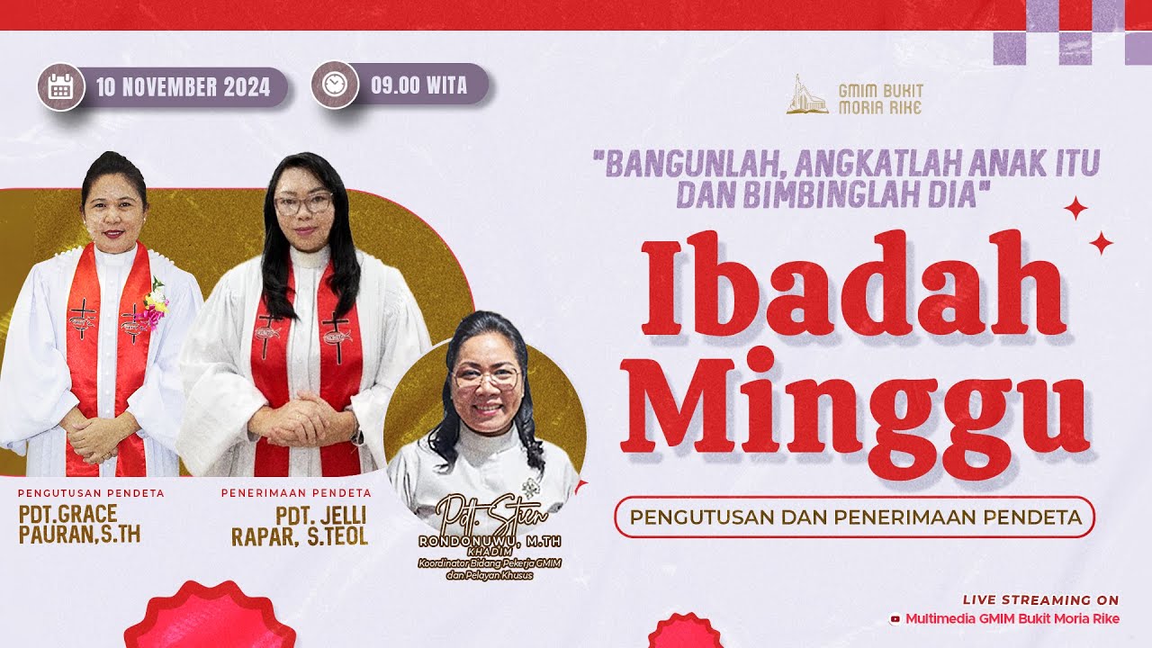 [LIVE] Ibadah Minggu Pagi (Pengutusan & Penerimaan Pendeta) - 10 November 2024