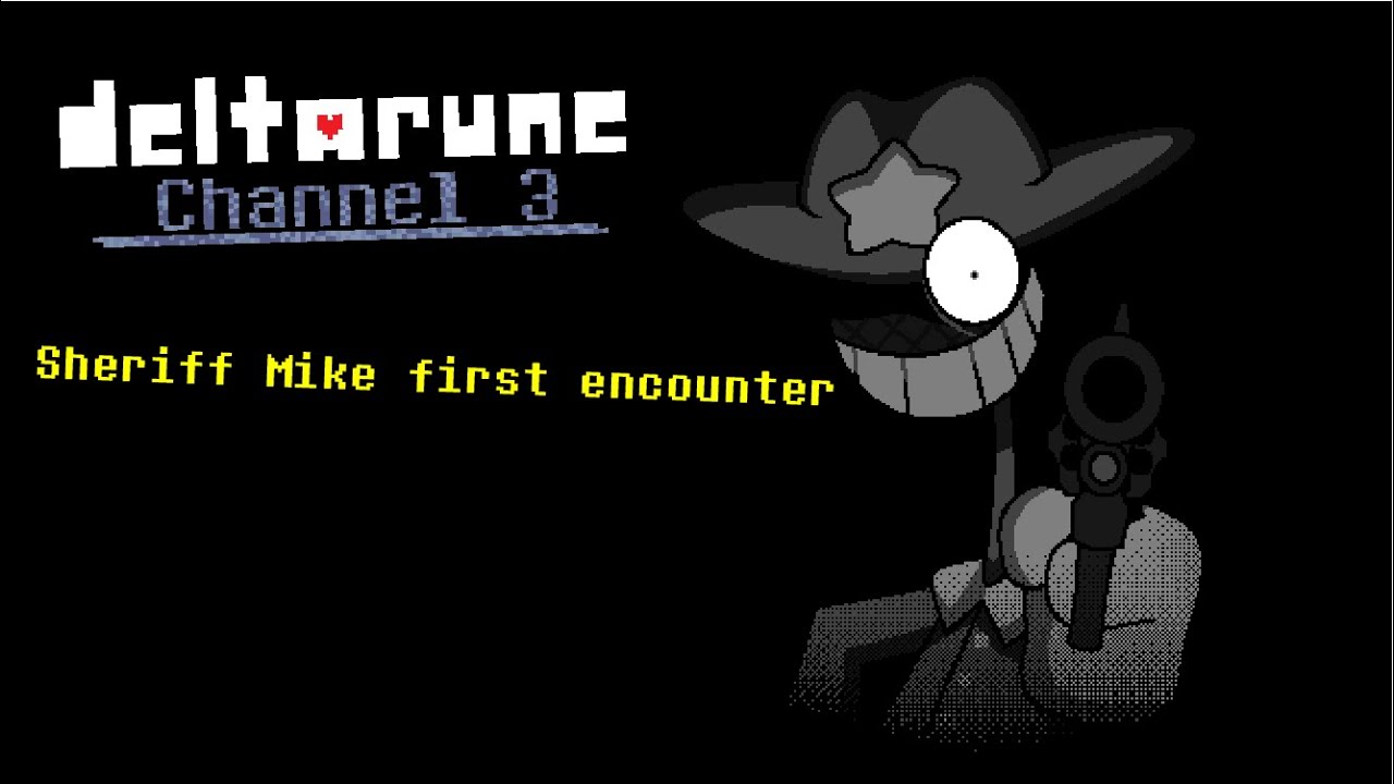 (Deltarune Channel 3) An encounter with Sheriff Mike (Deltarune fan animation)