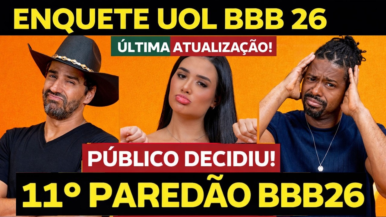 &Uacute;LTIMA ENQUETE DA NOITE QUEM SERA ELIMINADO DO BBB 26 HOJE ENTRE COWBOY, JORDANA E LEANDRO BONECO
