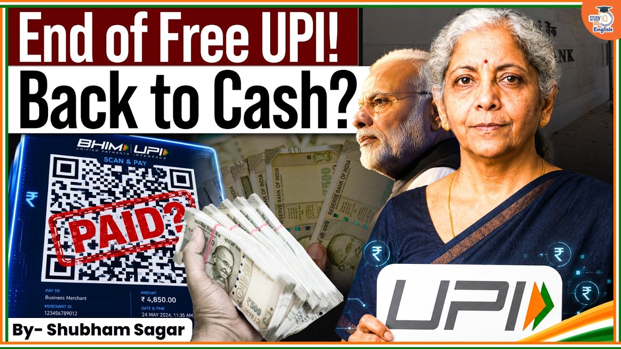 Is Free UPI Finally Ending? | Will India Return to Cash? | Shubham Sagar | StudyIQ IAS English