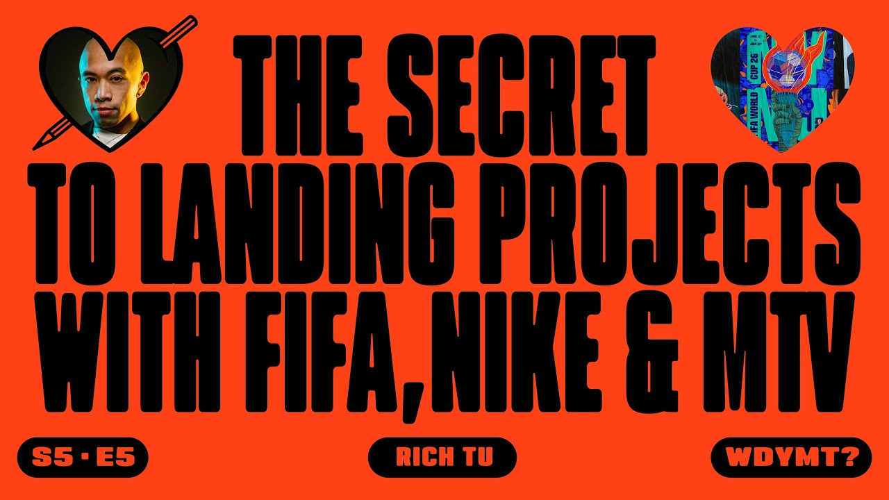 S05 E05: Rich Tu – The secret to landing projects with Fifa, Nike & MTV