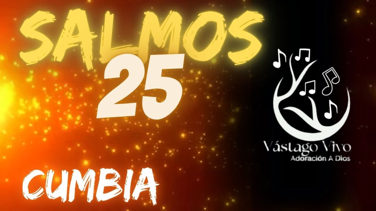 SALMOS 25 #cumbiacristiana #cumbiascristianas #musicacristiana #alabanzascristianas #adoraciónadios