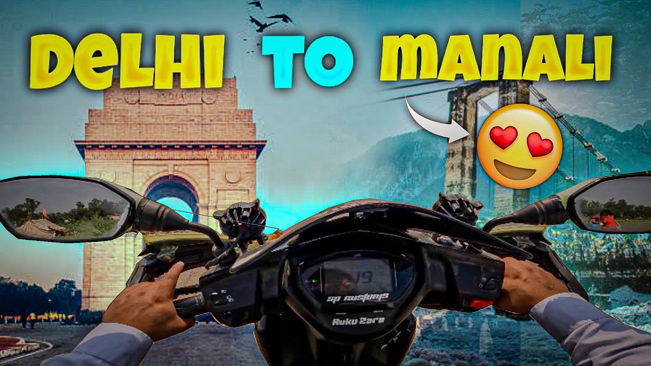 DELHI to MANALI by scooty (tvs ntorq) || manali road mein hue kuch changes || Episode.1 ||