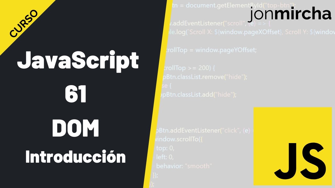 Curso JavaScript: 61. DOM: Introducción - #jonmircha